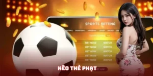 Giải Mã Kèo Thẻ Phạt - Những Hình Thức Phổ Biến Trong Cá Cược